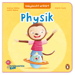 Babyleicht erklärt: Physik